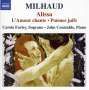 Darius Milhaud (1892-1974): L'Amour Chante op.409, CD