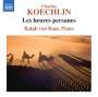 Charles Koechlin: Les Heures Persanes op.65, CD