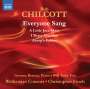Bob Chilcott: Everyone Sang - Chorwerke, CD