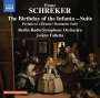 Franz Schreker: Der Geburtstag der Infantin-Suite, CD