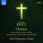 Francis Pott (geb. 1957): Passion Symphony "Christus" für Orgel, 2 CDs