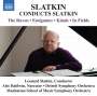 : Leonard Slatkin conducts Slatkin, CD