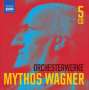 Richard Wagner: Orchesterwerke "Mythos Wagner", CD,CD,CD,CD,CD