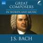 : The Great Composers in Words and Music - J. S. Bach (in englischer Sprache), CD