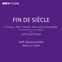 Logo "SWR music", Titel "Fin de Siècle", Komponisten und Arrangement, SWR Vokalensemble, Marcus Creed., CD