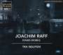 Joachim Raff (1822-1882): Klavierwerke, 6 CDs