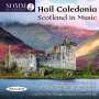 : Hail Caledonia - Scotland in Music, CD