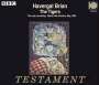Havergal Brian (1876-1972): The Tigers, 3 CDs