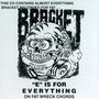 Bracket: E Is For Everything..-U, CD, CD