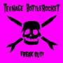 Teenage Bottlerocket: Freak Out!, LP,LP