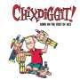 Chixdiggit!: Born On The First Of July (Re-Issue), LP