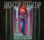 Bad Cop / Bad Cop: Warriors, CD