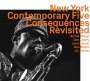 New York Contemporary Five: Consequences Revisited, CD