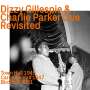 Dizzy Gillespie (1917-1993): Dizzy Gillespie & Charlie Parker Live revisited, CD