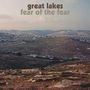 "great lakes fear of the fear" steht über einer weiten, kargen Landschaft mit Hügeln und Ansätzen von Vegetation., LP