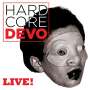 Devo: Hardcore Devo (Live) (Translucent Red & Opaque Yellow Vinyl), 2 LPs