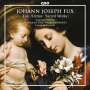 Johann Joseph Fux (1660-1741): Geistliche Musik, CD