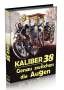 Kaliber 38 (Blu-ray & DVD im Mediabook), Blu-ray Disc
