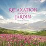 Stuart Jones (2. Hälfte 20.Jahrhundert): Peaceful Garden/Relaxation Dans Le Jardin, CD