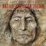 : Native American Dream, CD