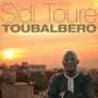 Sidi Touré: Toubalbero, LP,LP