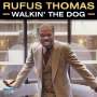 Rufus Thomas: Walkin' The Dog, CD