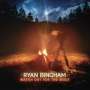Ryan Bingham: Watch Out For The Wolf, LP