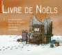 : Orgelmusik zur Weihnacht "Livre de Noels", CD