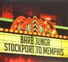 Barb Jungr: Stockport To Memphis, CD, CD