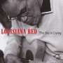 Louisiana Red: The Sky Is Crying, CD