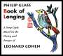 Philip Glass: Book of Longing (Liederzyklus nach Leonard Cohen), CD,CD