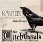 Auf beige Hintergrund steht: "Kantos", "Ellie Slorach", "The Witch Trials", mit einer Krähenillustration., CD