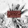 Bruce Soord & Jonas Renkse: Wisdom Of Crowds, CD