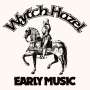 Wytch Hazel: Early Music, 3 Singles 7"