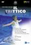 Giacomo Puccini: Il Trittico, DVD