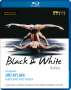 Nederlands Dans Theater:Black & White (Ballette), Blu-ray Disc