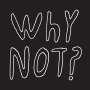 Half Japanese: Why Not?, CD