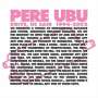 Pere Ubu: Drive, He Said 1994-2002 (Box-Set), 4 LPs