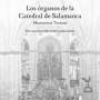 Montserrat Torrent - Los organos de la Catedral de Salamanca, CD