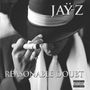 "JAY-Z" oben, "REASONABLE DOUBT" unten. Ein Mann mit Hut und Anzug hält eine Zigarre., CD