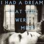 Hamilton Leithauser & Rostam: I Had A Dream That You Were Mine (Limited Edition), LP