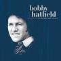 Bobby Hatfield: Stay With Me: The Richard Perry Sessions, CD