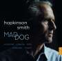 : Hopkinson Smith - Mad Dog, CD