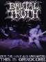 Brutal Truth: For The Ugly & Unwanted: This Is Grindcore, DVD