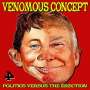 Venomous Concept: Politics Versus The Erection, CD