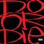 Großer roter Text „DO OR DIE“ auf schwarzem Hintergrund. Unten rechts kleiner Warnhinweis: „Parental Advisory Explicit Content“., CD