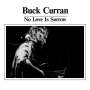Buck Curran: No Love Is Sorrow, CD
