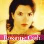 Rosanne Cash: The Very Best Of Rosanne Cash, CD