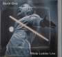 David Gray: White Ladder Live, LP,LP