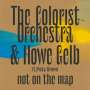 The Colorist Orchestra & Howe Gelb: Not On The Map, LP